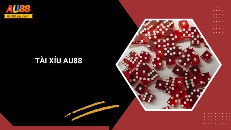 Tài Xỉu Au88: Nắm Bắt Chiến Lược, Đổi Đời Mỗi Cú Xóc